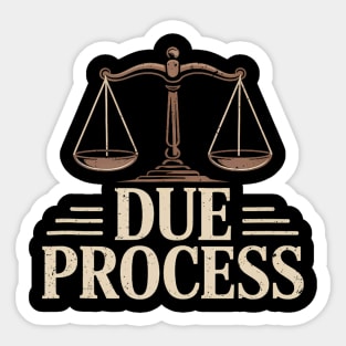 Due Process For All Civil Rights Legal Equality Sticker